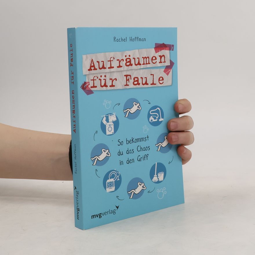 Rachel Hoffman Aufräumen für Faule