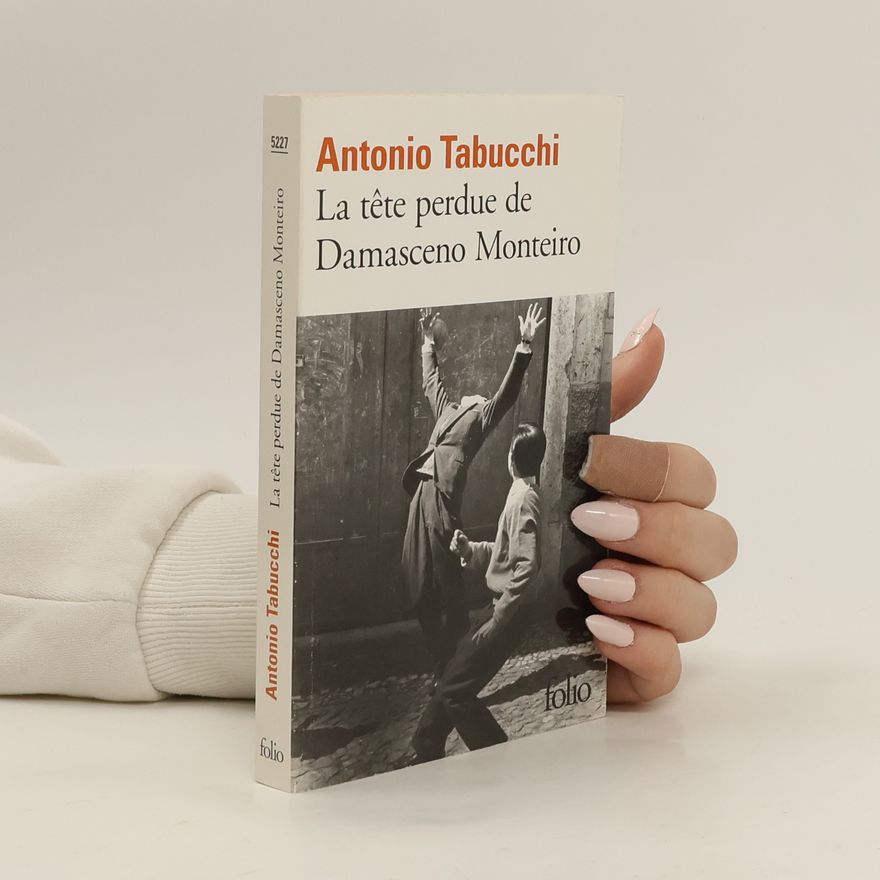 Antonio Tabucchi Folio: La tête perdue de Damasceno Monteiro