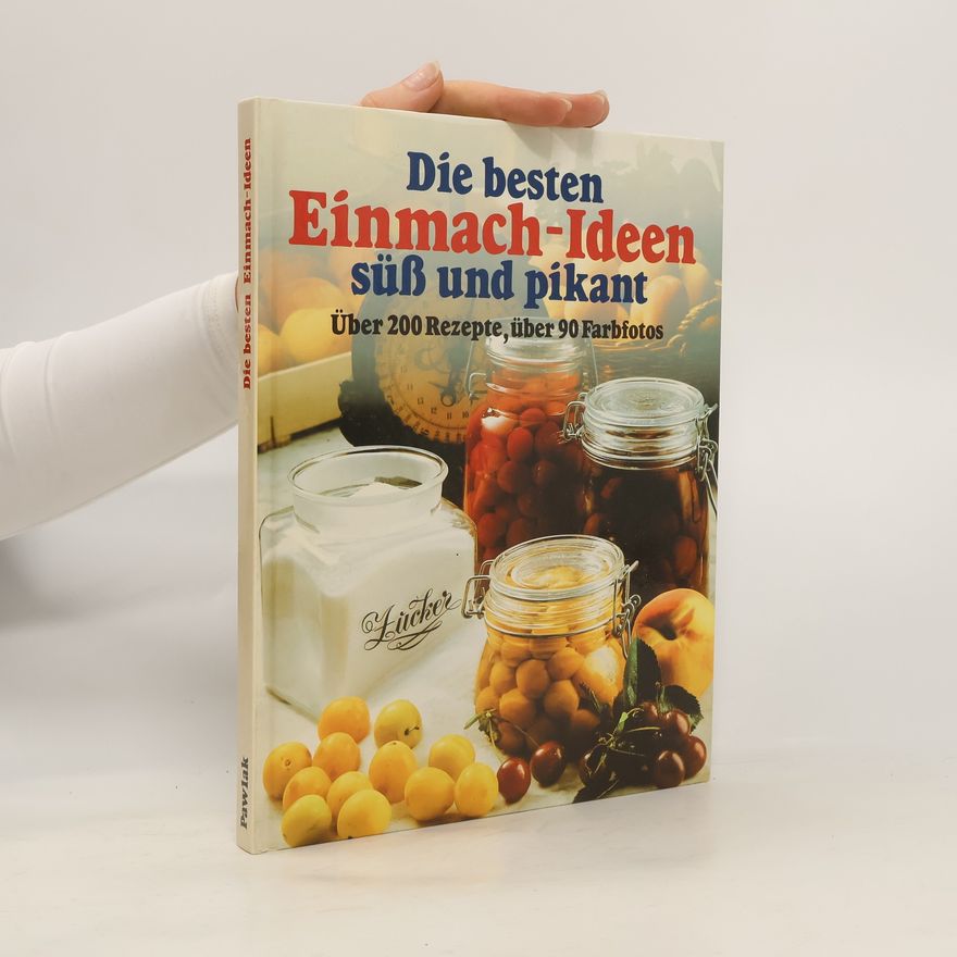 Christa Schlüter-Zeitz Die besten Einmach-Ideen süss und pikant