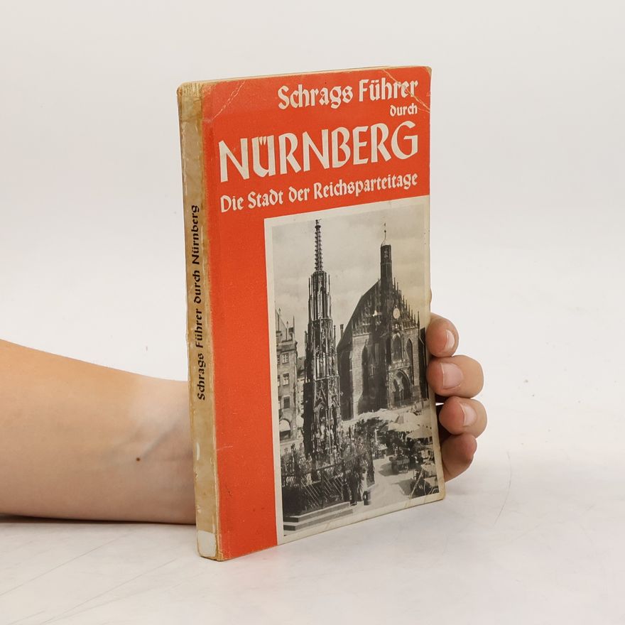 Wilhelm Schwemmer Schrags Führer durch Nürnberg