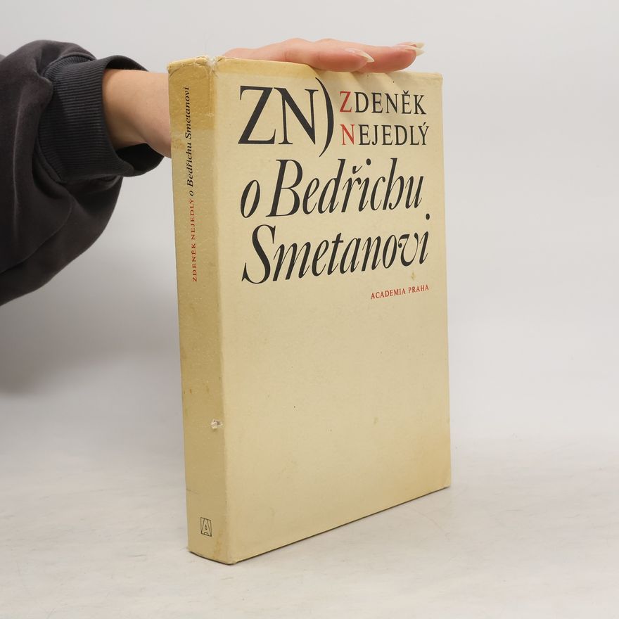 Zdeněk Nejedlý O Bedřichu Smetanovi