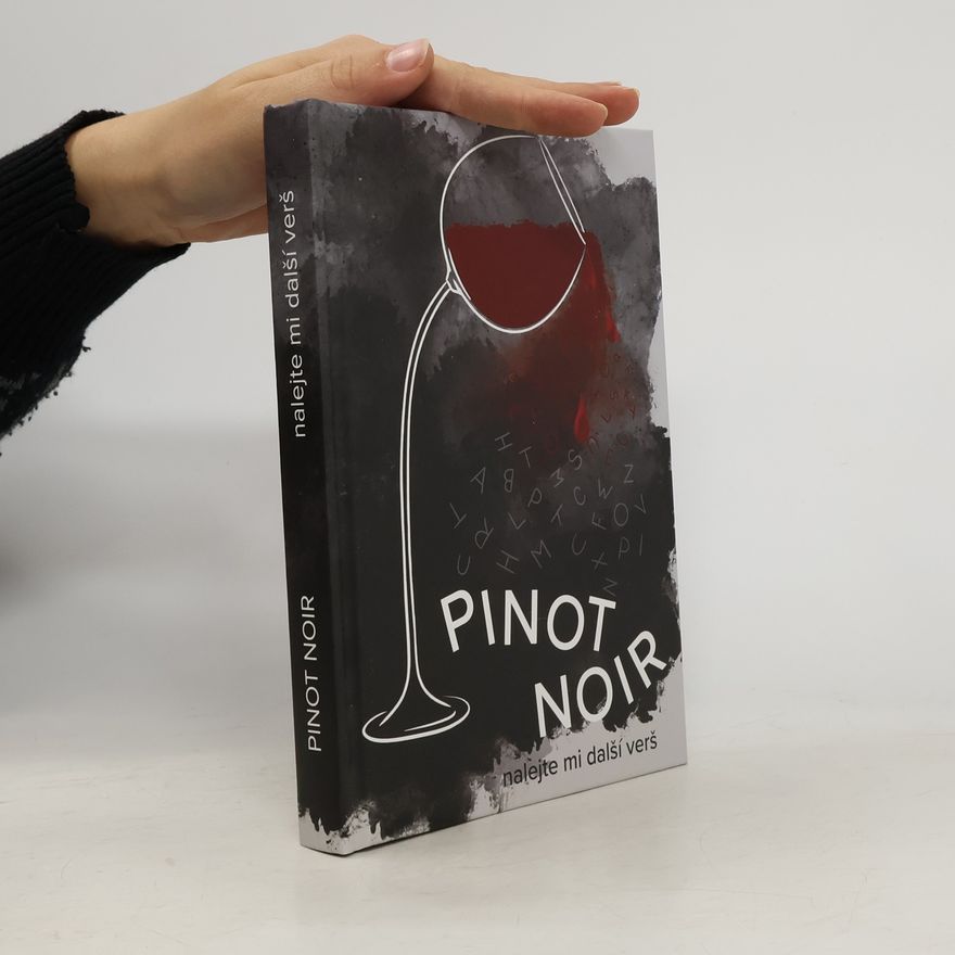 AA.VV. Pinot noir: nalejte mi další verš