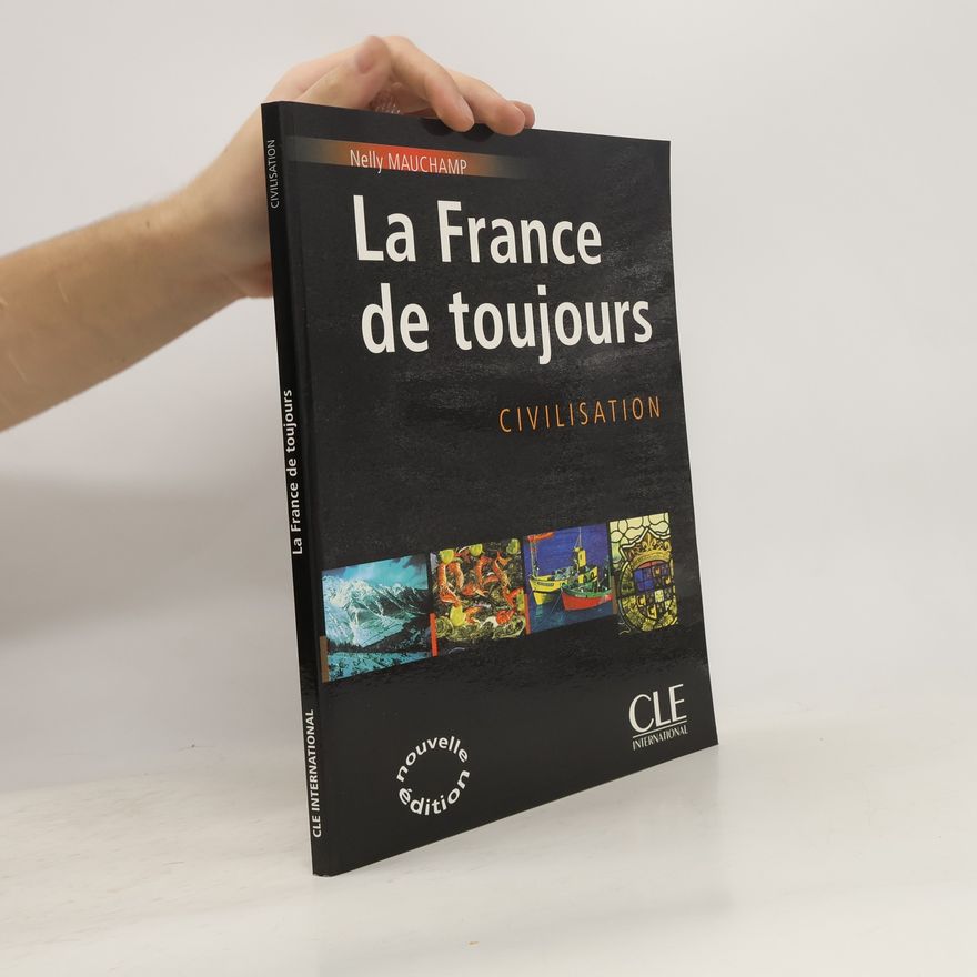 Nelly Mauchamp La France de toujours