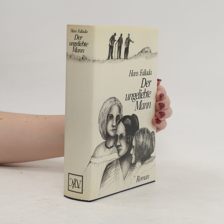 Hans Fallada Der ungeliebte Mann