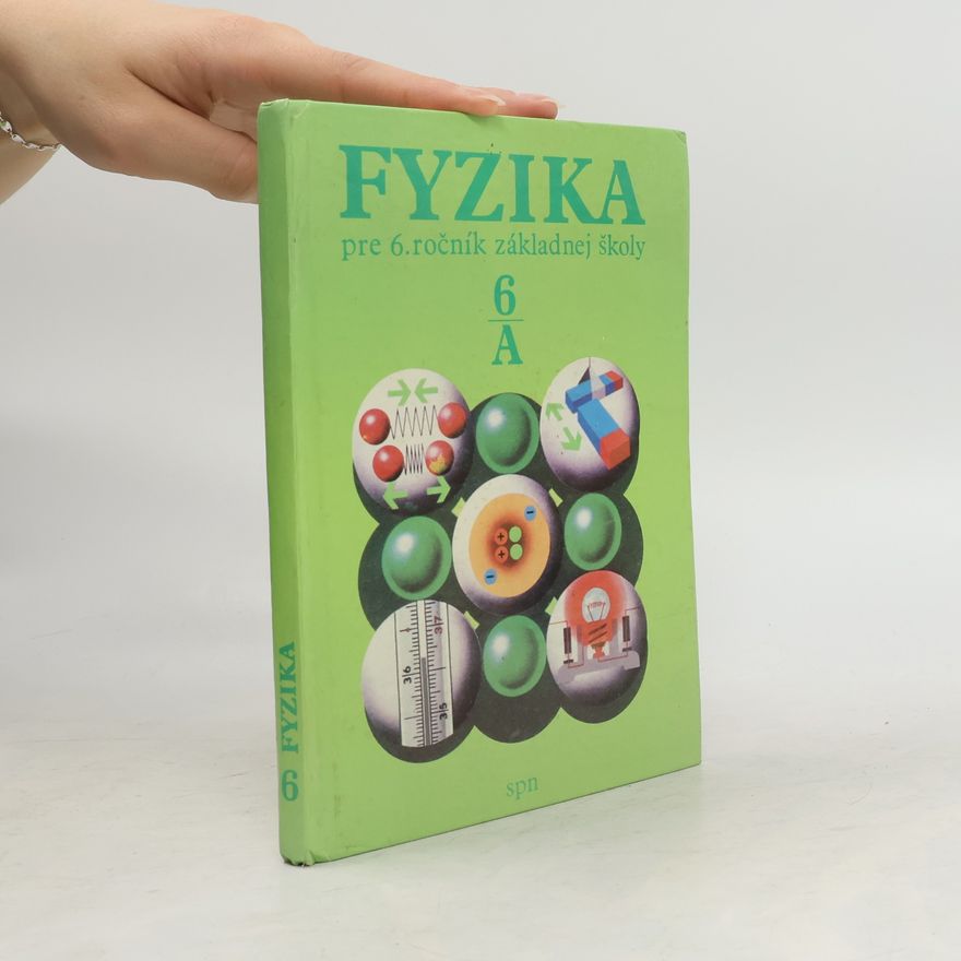 Růžena Kolářová Fyzika pre 6. ročník základných škôl