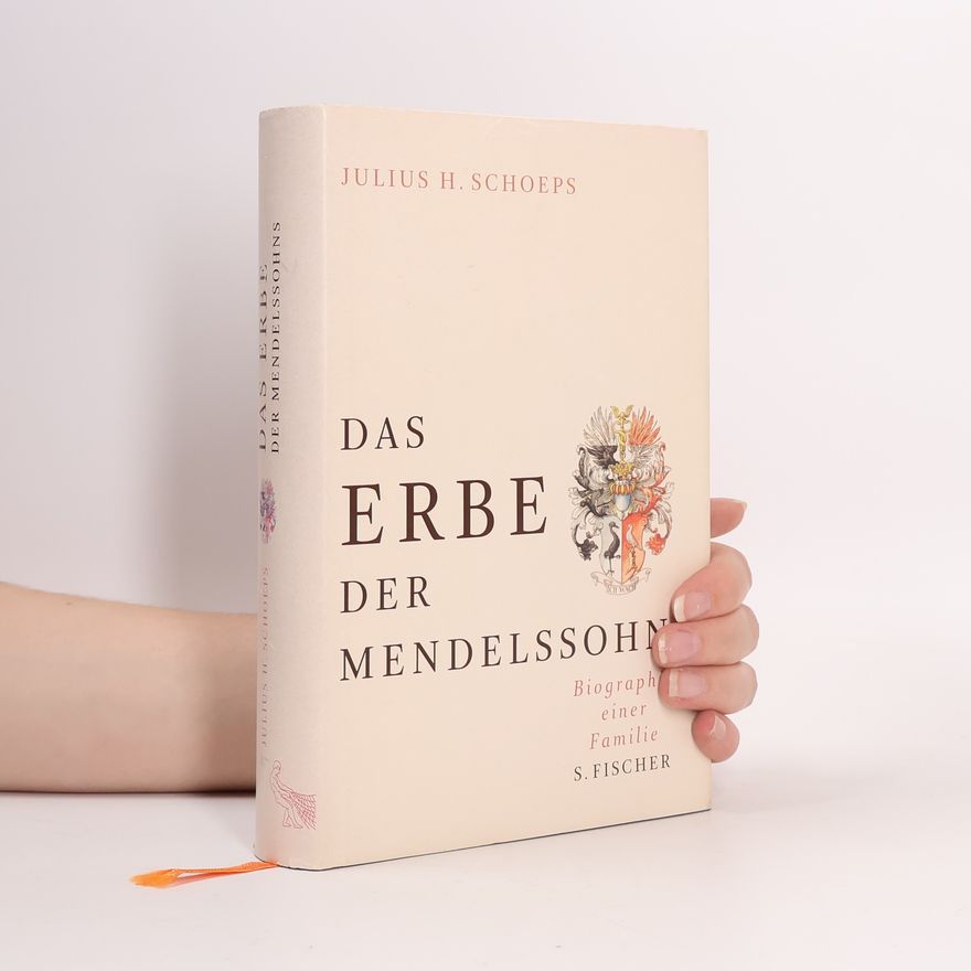 Julius H. Schoeps Das Erbe der Mendelssohns