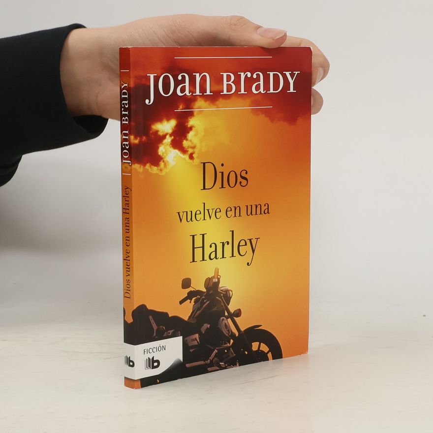 Joan Brady Dios vuelve en una Harley