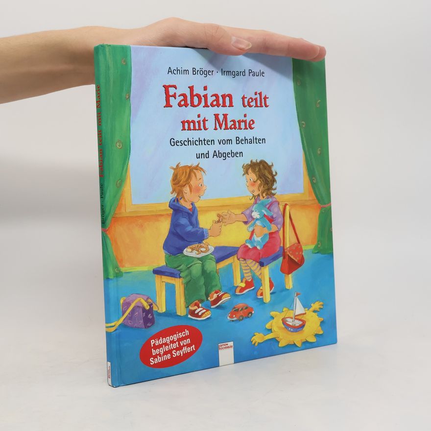 Achim Bröger Fabian teilt mit Marie