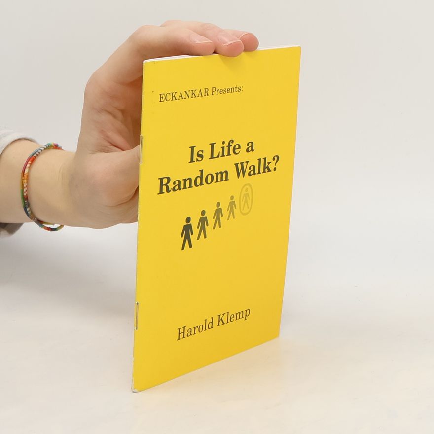 Harold Klemp Is Life a Random Walk?