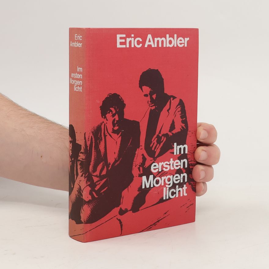 Eric Ambler Im ersten Morgenlicht