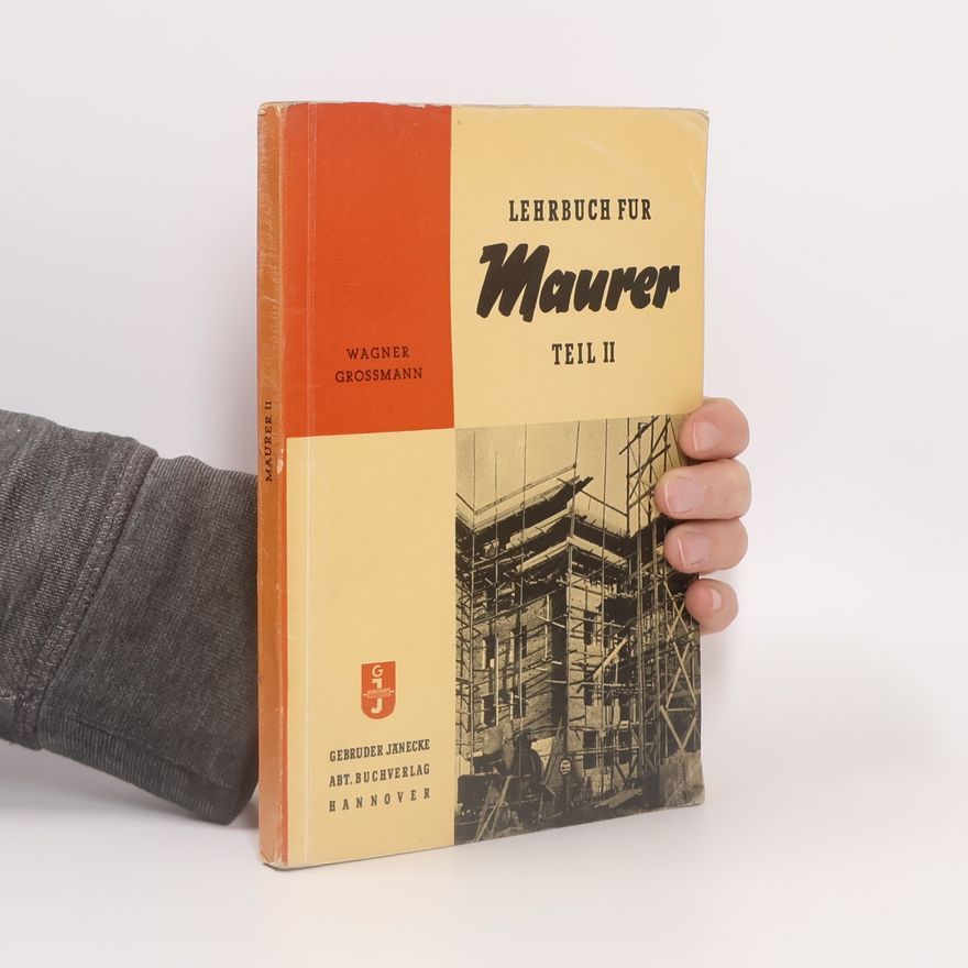 Arthur Wagner Lehrbuch für Maurer II