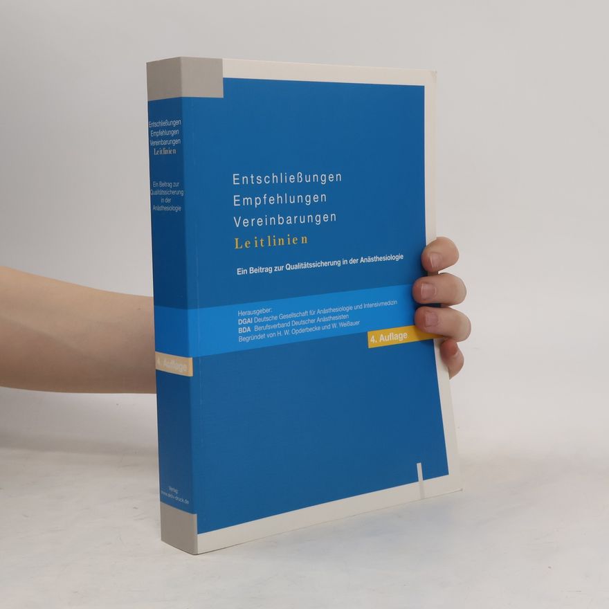 Hans W. Opderbecke Entschließungen, Empfehlungen, Vereinbarungen, Leitlinien