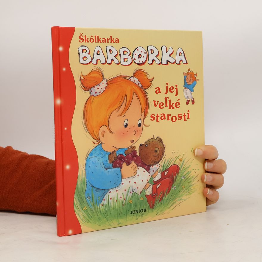 Autorenkollektiv Škôlkarka Barborka a jej veľké starosti