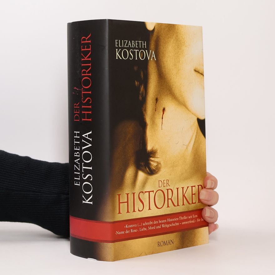 Elizabeth Kostova Der Historiker