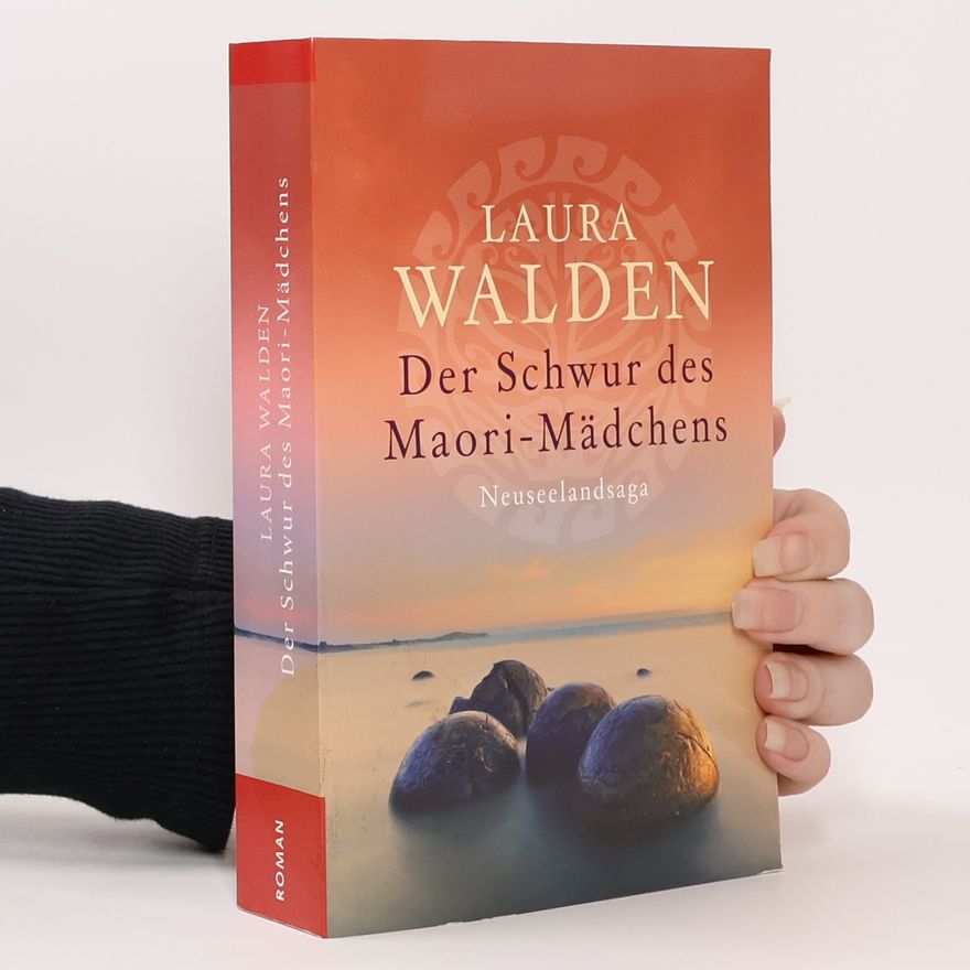 Laura Walden Der Schwur des Maori-Mädchens