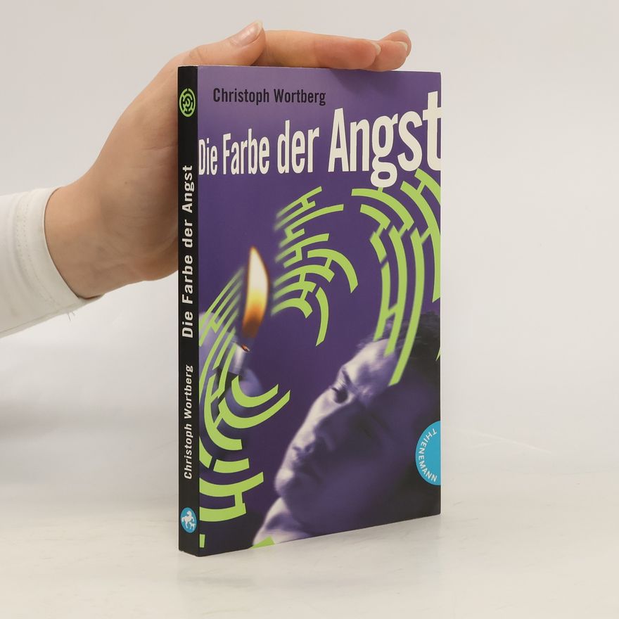Christoph Wortberg Die Farbe der Angst. Ausgezeichnet mit dem Hansjörg Martin-Preis für den besten Kinder- und Jugendkrimi 2007