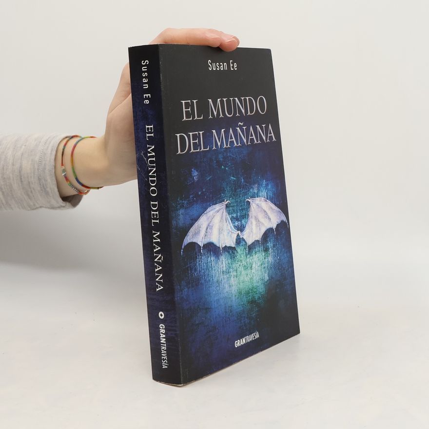Susan Ee Angeles Caidos - El Mundo del Manana