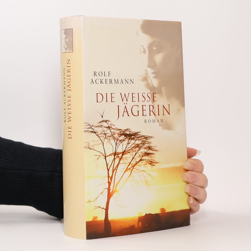 Rolf Ackermann Die Weisse Jägerin