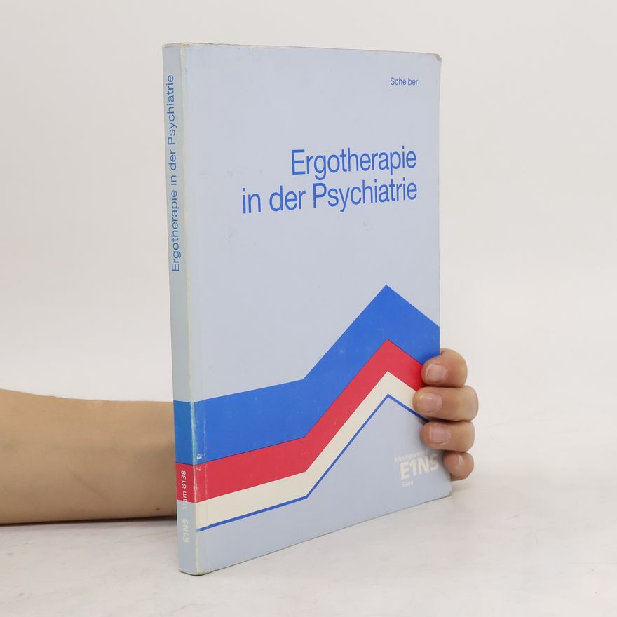 Ingrid Scheiber Ergotherapie in der Psychiatrie