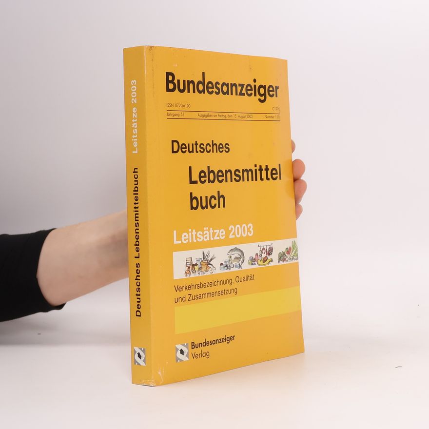 Autorenkollektiv Deutsches Lebensmittelbuch. Leitsätze 2003