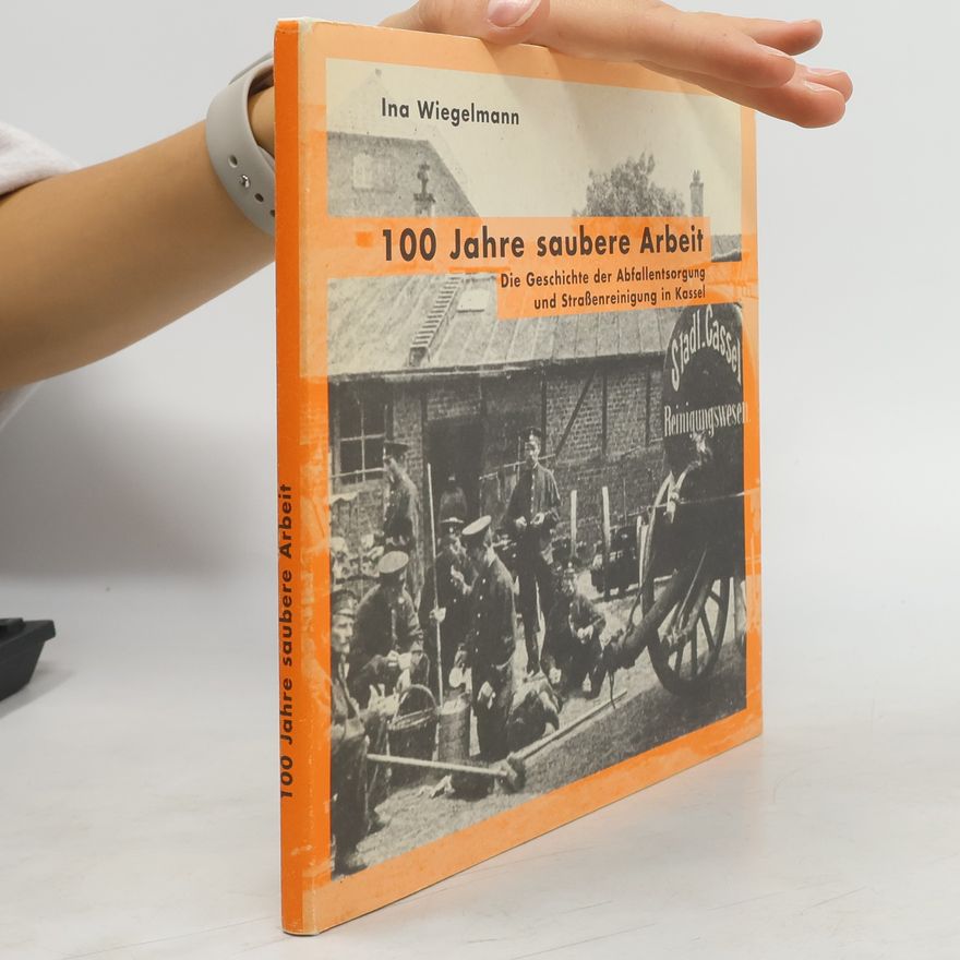 Ina Wiegelmann 100 Jahre sauabere Arbeit