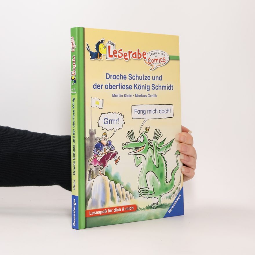 Klaus-Martin Klein Drache Schulze und der oberfiese König Schmidt