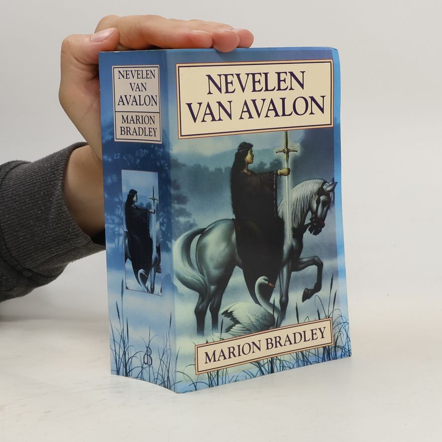 Marion Zimmer Bradley Nevelen van Avalon