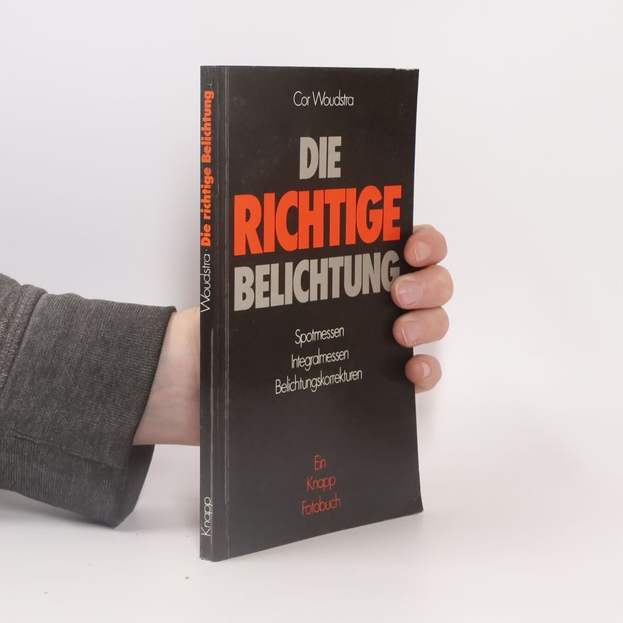 Cor Woudstra Die richtige Belichtung