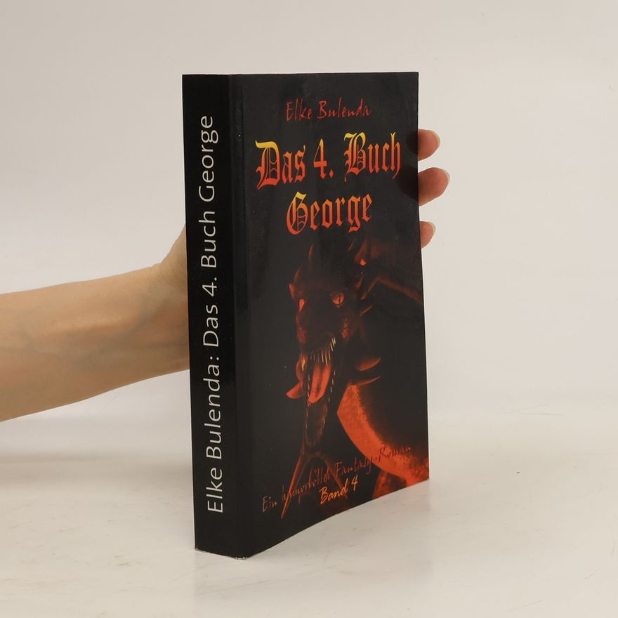 Elke Bulenda Das 4. Buch George