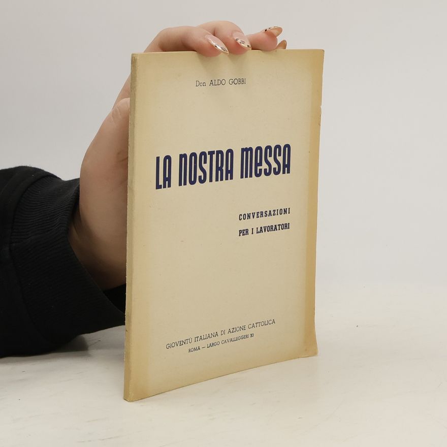 Aldo Gobbi La nostra messa