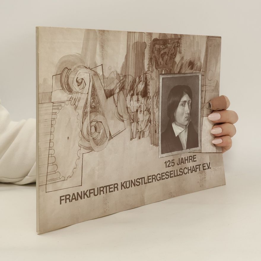 Autorenkollektiv 125 Jahre Frankfurter Künstlergesellschaft