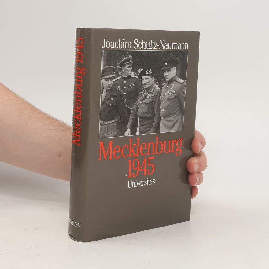 Joachim Schultz Mecklenburg 1945