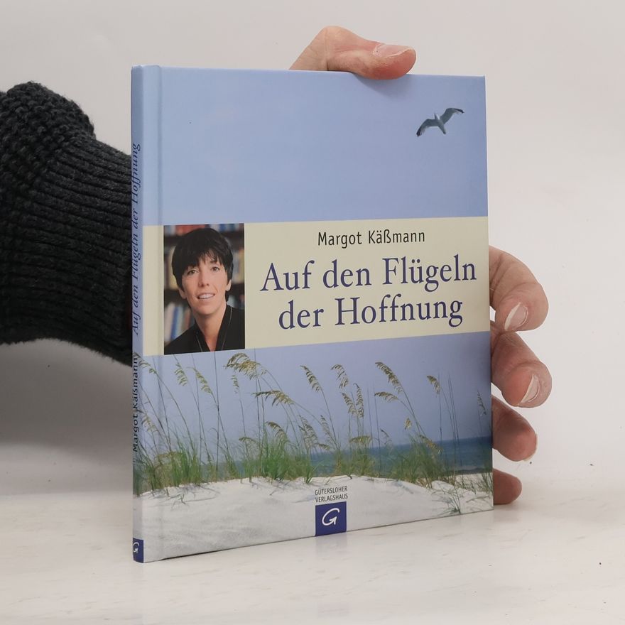 Margot Käßmann Auf den Flügeln der Hoffnung