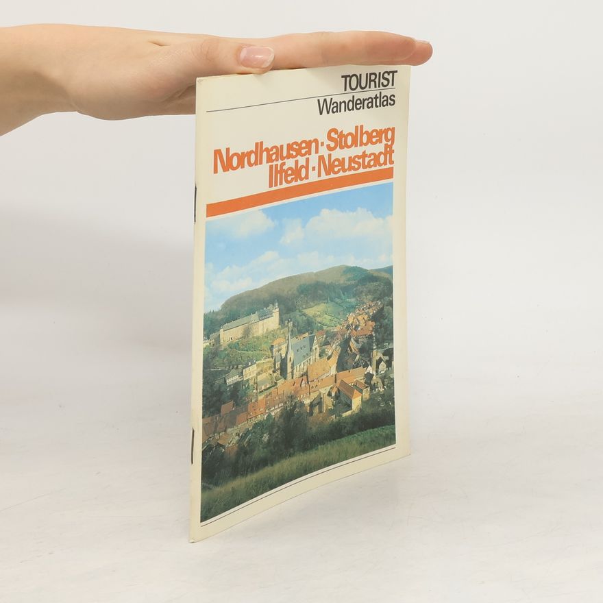 Autorenkollektiv Nordhausen, Stolberg, Ilfeld, Neustadt
