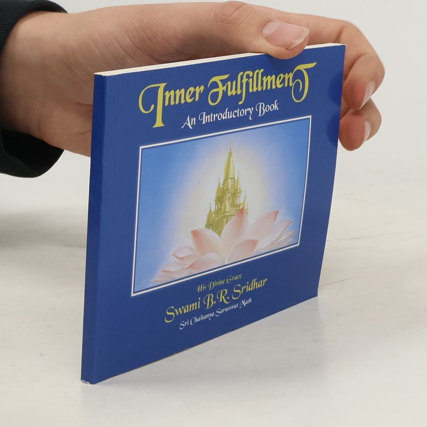 Swami B. R. Šrídhar Inner Fulfillment