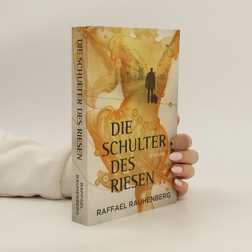 Raffael Rauhenberg Die Schulter des Riesen