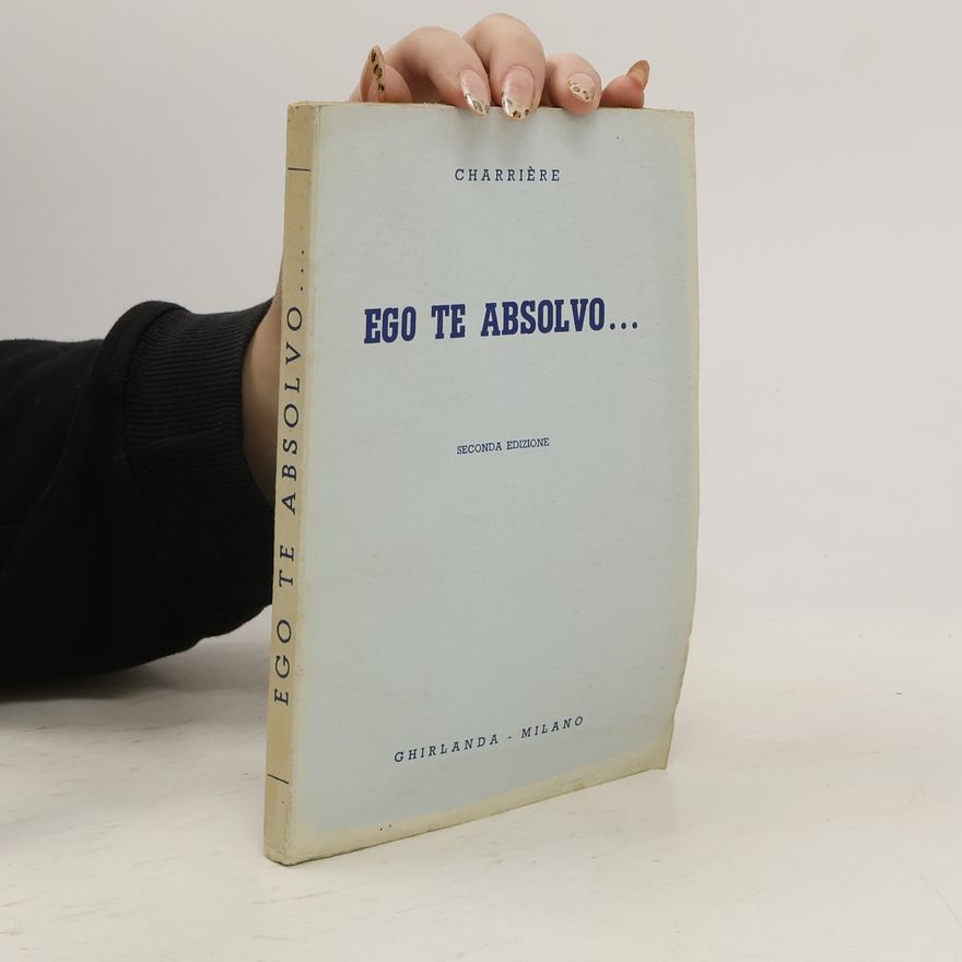 Francesco Charriere Ego te absolvo...