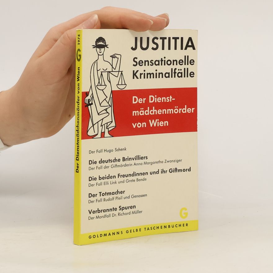 Autorenkollektiv Sensationelle Kriminalfälle. Der Dienstmädchenmörder von Wien
