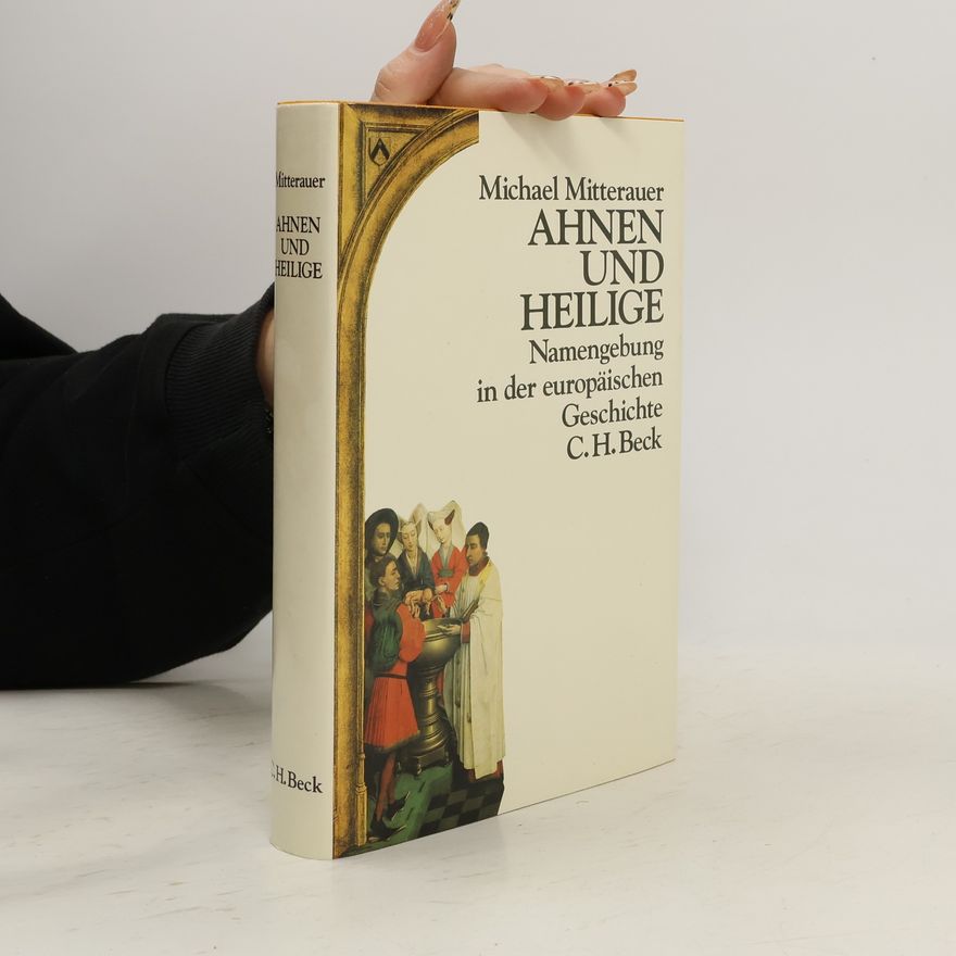 Michael Mitterauer Ahnen und Heilige