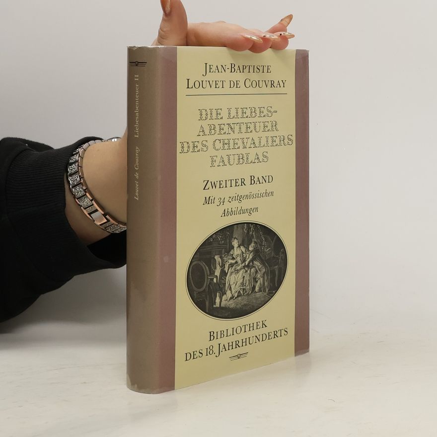 JeanBaptiste Louvet de Couvray Die Liebesabenteuer des Chevalier von Faublas