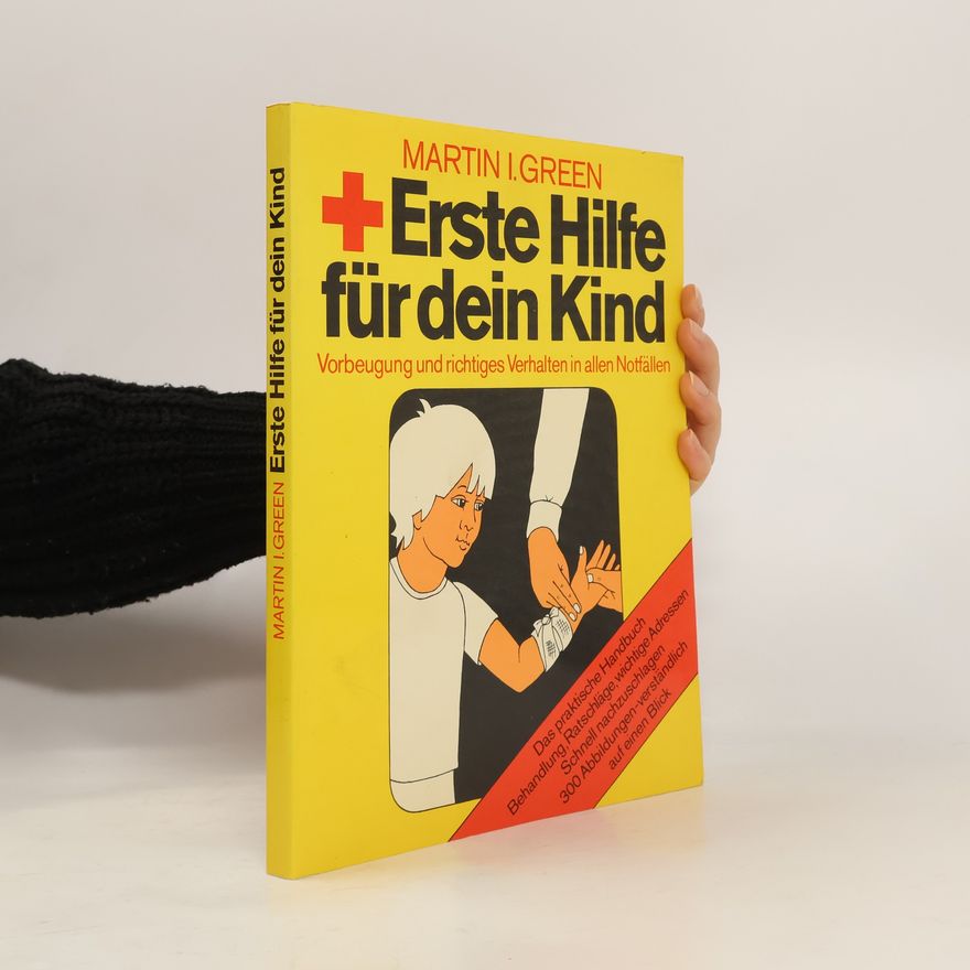 Martin I. Green Erste Hilfe für dein Kind