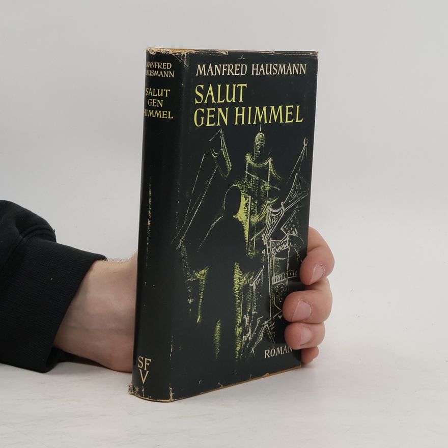 Manfred Hausmann Salut gen Himmel