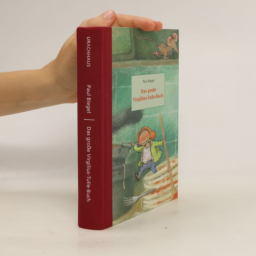 Paul Biegel Das große Virgilius-Tulle-Buch