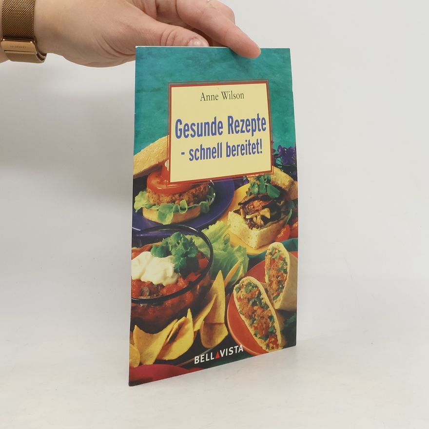 Anne Wilson Gesunde Rezepte schnell bereitet