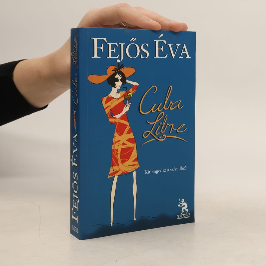 Éva Fejős Cuba libre
