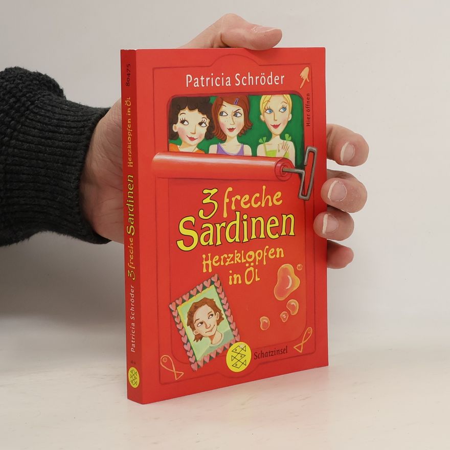 Patricia Schröder Drei freche Sardinen: Herzklopfen in Öl