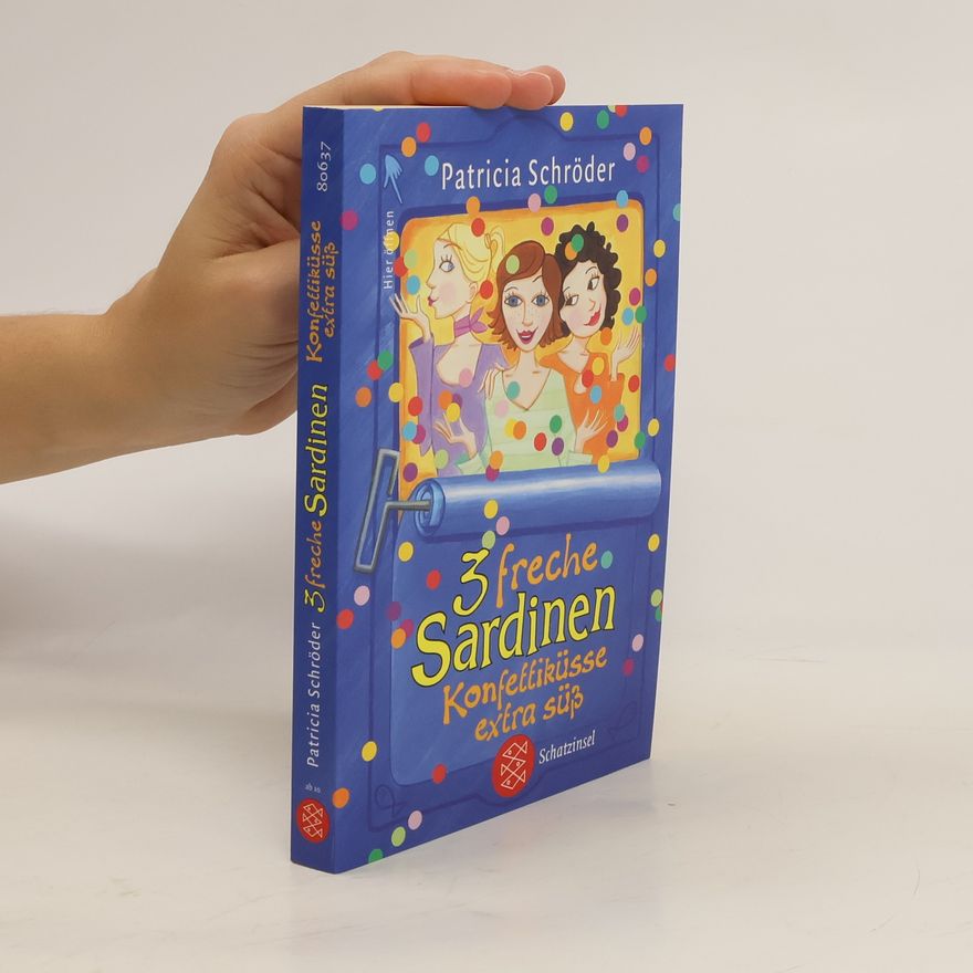 Patricia Schröder 3 freche Sardinen. Konfettiküsse extra süß