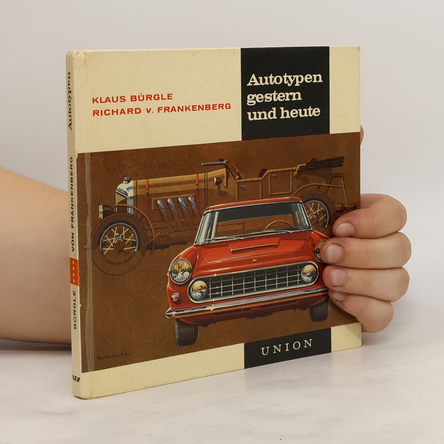 Klaus Bürgle Autotypen gestern und heute