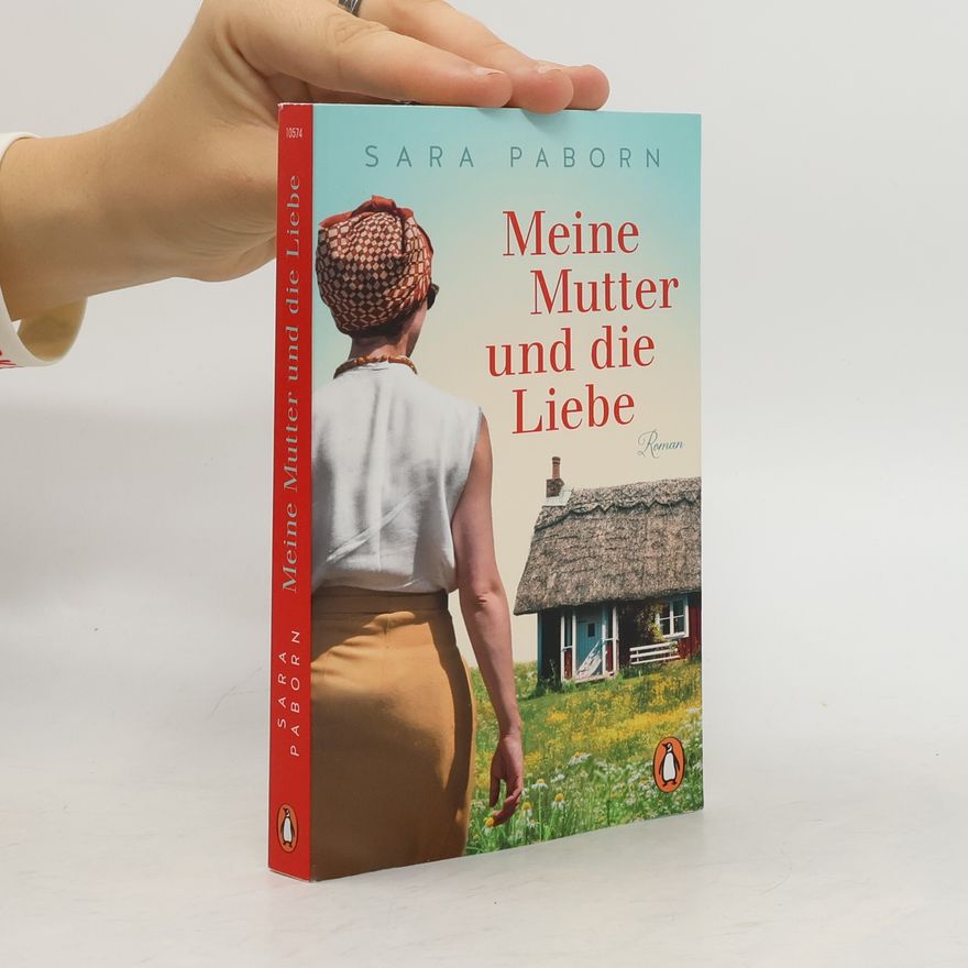 Sara Paborn Meine Mutter und die Liebe