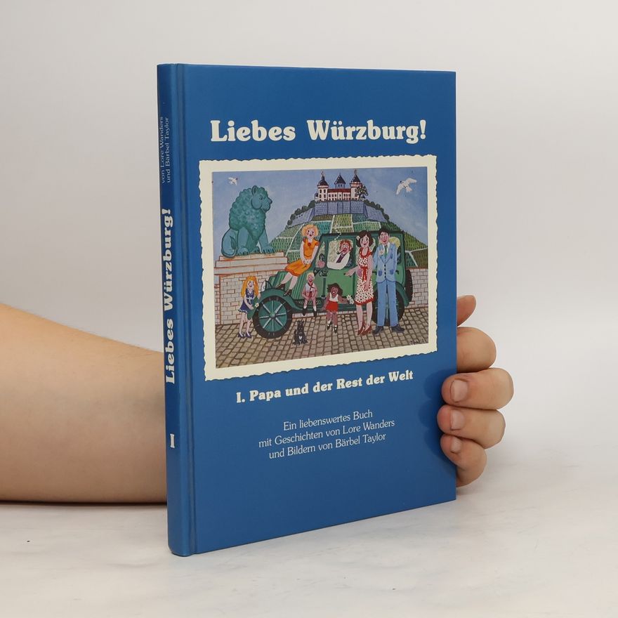 Lore Wanders Liebes Würzburg! I.